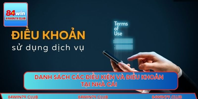 Danh sách các điều kiện và điều khoản tại nhà cái