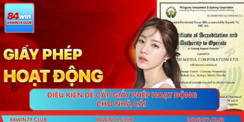 Điều kiện để cấp giấy phép hoạt động cho nhà cái